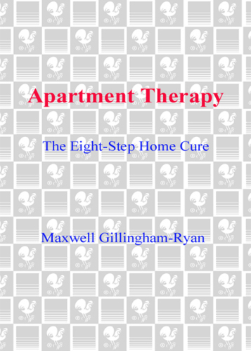 Apartment therapy: the eight step home cure