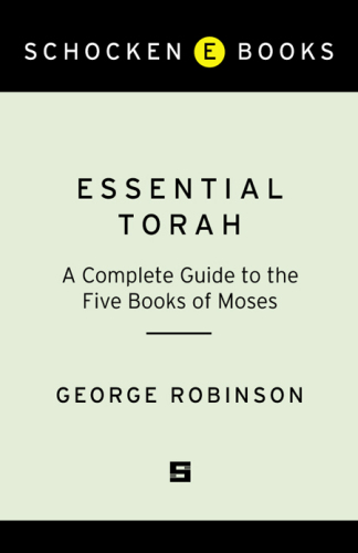 Essential Torah: A Complete Guide to the Five Books of Moses