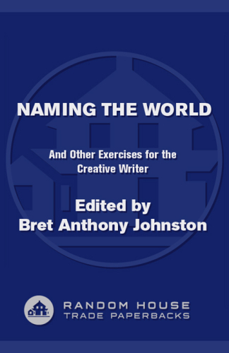 Naming the World and Other Exercises for Creative Writer