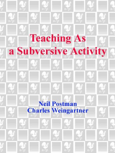 Teaching As a Subversive Activity