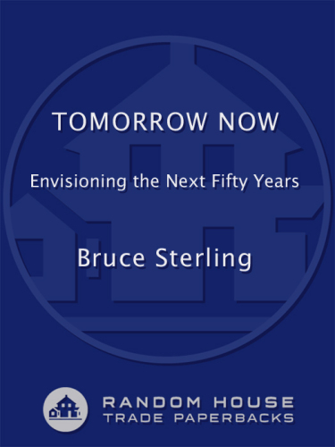 Tomorrow Now: Envisioning the Next Fifty Years