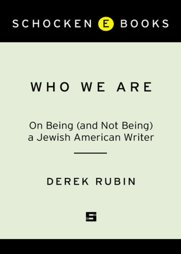 Who We Are: On Being (and Not Being) a Jewish American Writer