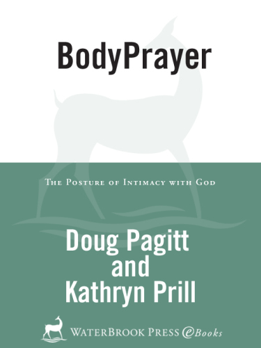 BodyPrayer: The Posture of Intimacy with God