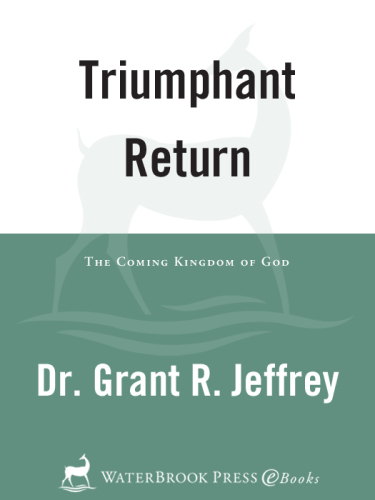 Triumphant Return: The Coming Kingdom of God