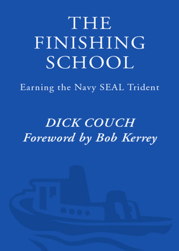 The finishing school: earning the Navy SEAL Trident