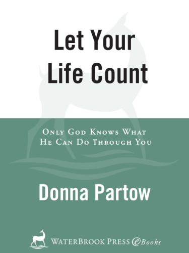 Let Your Life Count: Make a Difference Right Where You Are