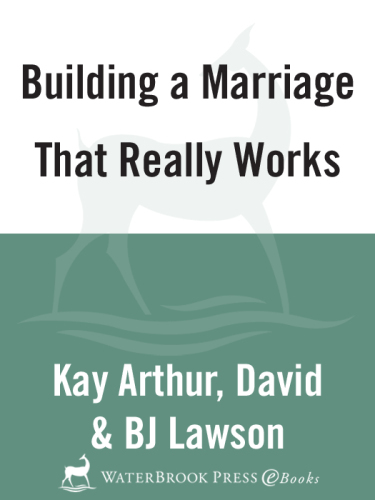 Building a Marriage That Really Works