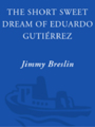The short sweet dream of Eduardo Gutiérrez