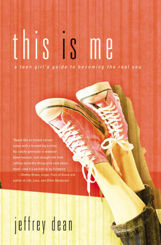 This Is Me. A Teen Girl's Guide to Becoming the Real You