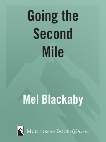 Going the Second Mile: Letting God Take You Beyond Yourself