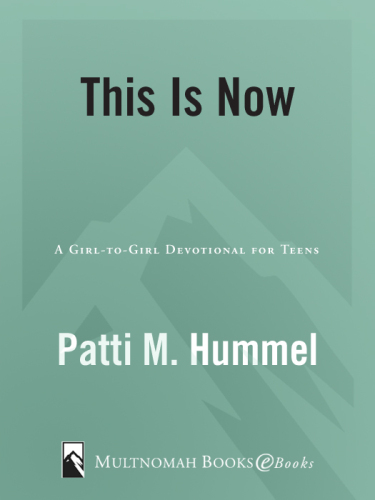 This Is Now. A Girl-to-Girl Devotional for Teens