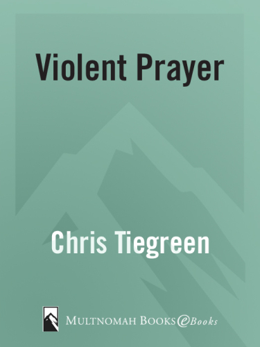 Violent Prayer: Engaging Your Emotions Against Evil