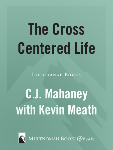 The cross centered life