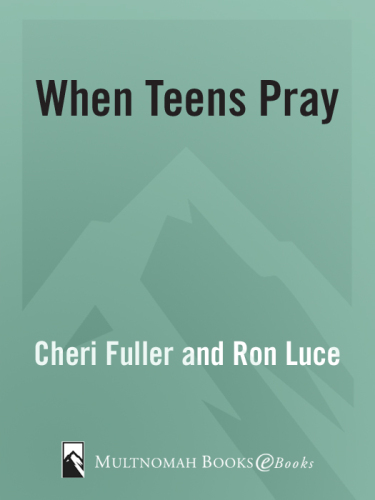 When Teens Pray: Powerful Stories of How God Works