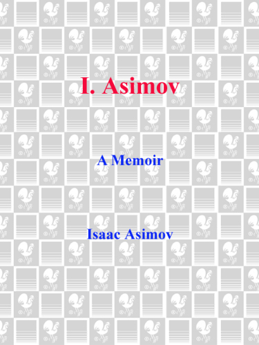 I. Asimov: a memoir