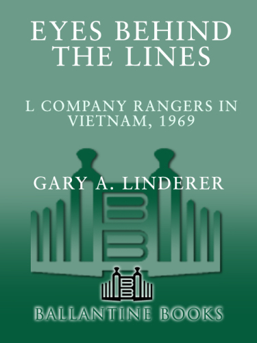 Eyes Behind the Lines: L Company Rangers in Vietnam, 1969