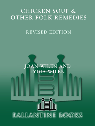Chicken Soup & Other Folk Remedies
