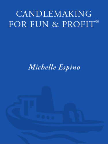 Candlemaking for fun & profit