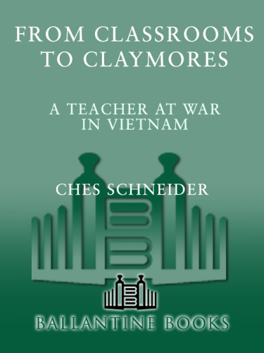 From Classrooms to Claymores: A Teacher at War in Vietnam
