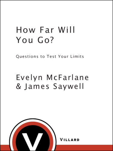 How Far Will You Go?: Questions to Test Your Limits