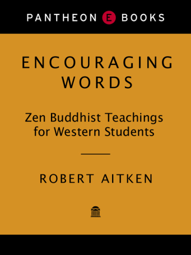 Encouraging Words: Zen Buddhist Teachings for Western Students