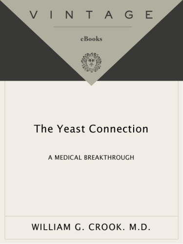 The Yeast Connection: A Medical Breakthrough