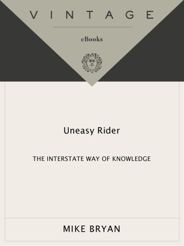 Uneasy Rider: The Interstate Way of Knowledge