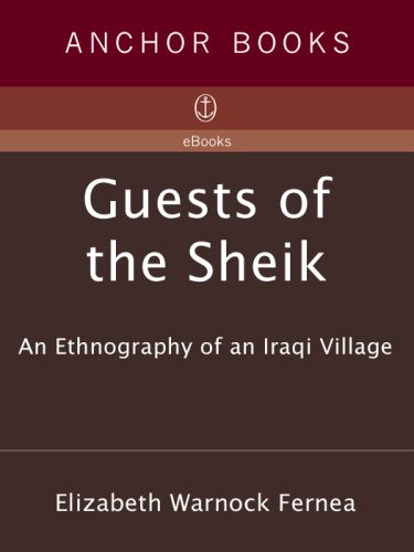 Guests of the Sheik: an ethnography of an Iraqi village
