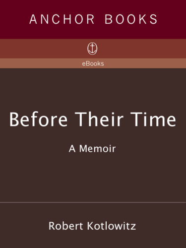 Before their time: a memoir