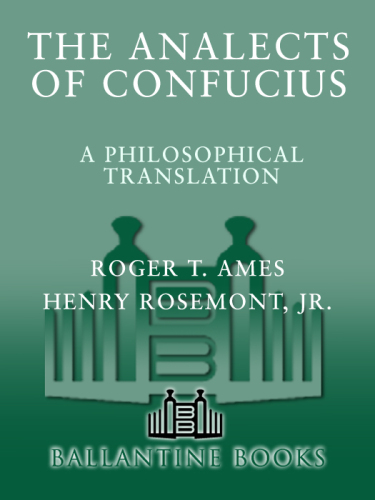 The Analects of Confucius: A Philosophical Translation