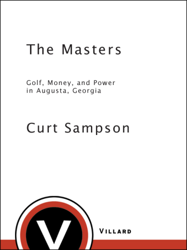 The Masters: Golf, Money, and Power in Augusta, Georgia