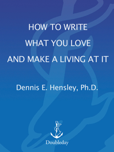 How to Write What You Love and Make a Living at It