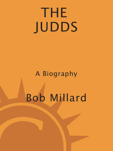 The Judds: A Biography
