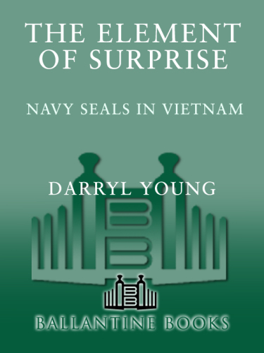 The Element of Surprise: Navy SEALS in Vietnam