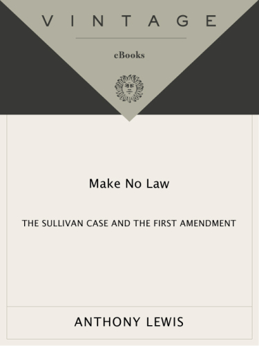 Make No Law: The Sullivan Case and the First Amendment