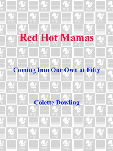 Red Hot Mamas: Coming into Our Own at Fifty