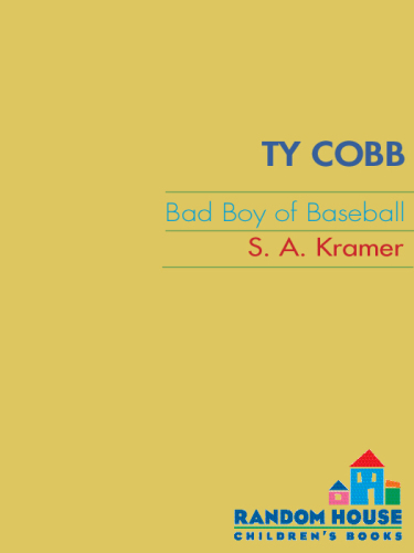 Ty Cobb: Bad Boy of Baseball