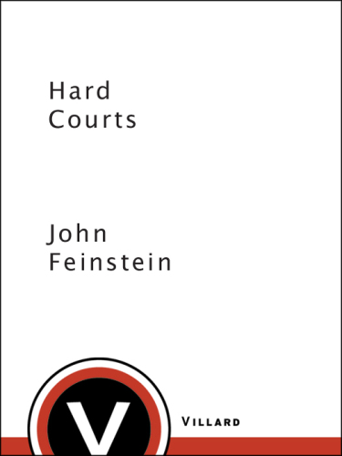 Hard Courts: Real Life on the Professional Tennis Tours