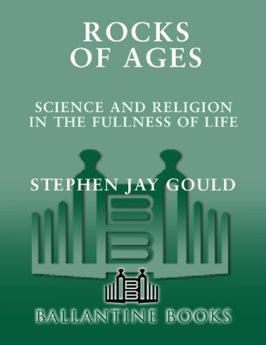 Rocks of ages : science and religion in the fullness of life