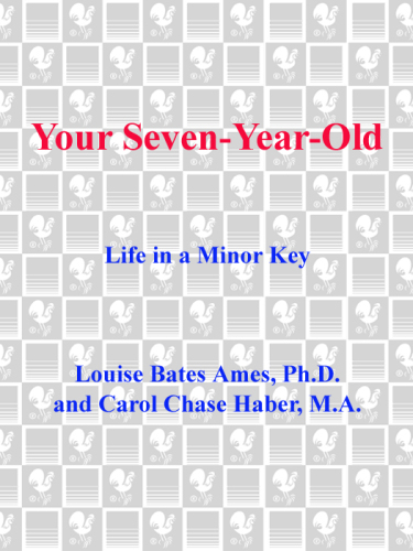 Your Seven-Year-Old: Life in a Minor Key