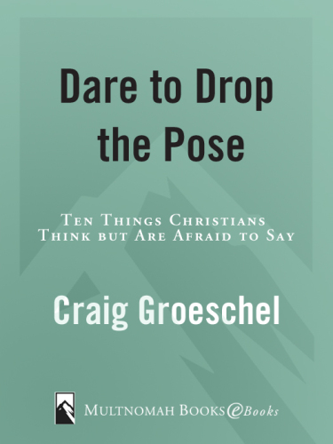 Dare to Drop the Pose