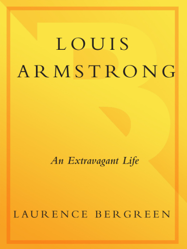 Louis Armstrong: An Extravagant Life