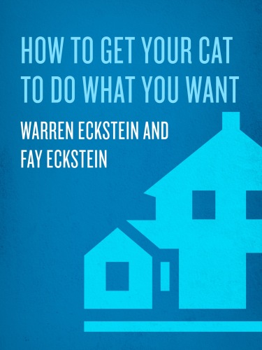 How to Get Your Cat to Do What You Want