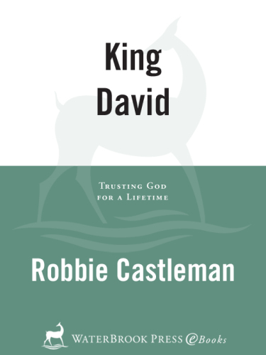 King David: Trusting God for a Lifetime