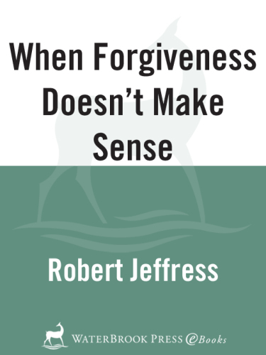 When Forgiveness Doesn't Make Sense