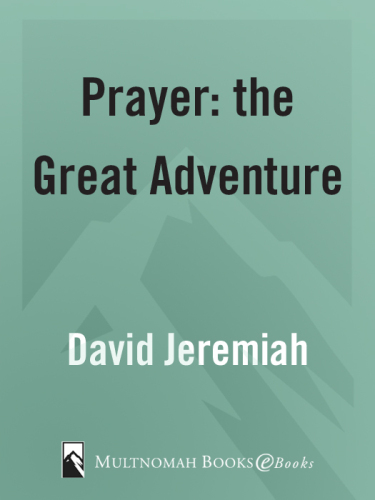 Prayer, the Great Adventure