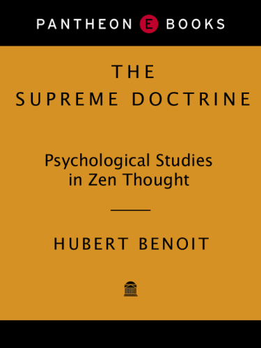 The supreme doctrine: psychological studies in Zen thought