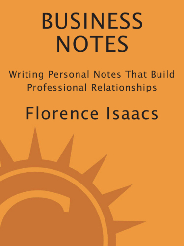 Business Notes: Writing Personal Notes That Build Professional Relationships