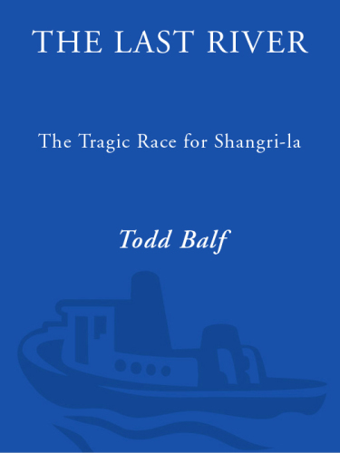 The last river: the tragic race for Shangi-la