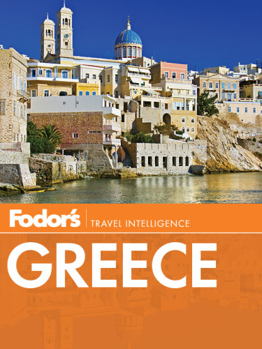 Fodor's Greece: travel intelligence